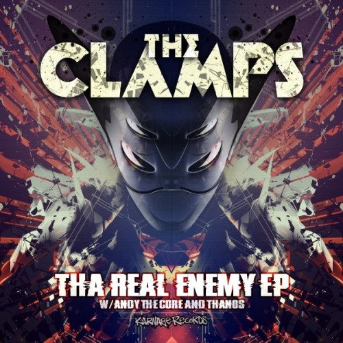 THE CLAMPS - Tha Real Enemy - KARNAGE 08
